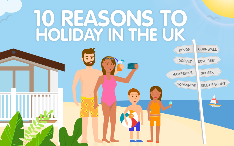 10 reasons to holiday in the UK 